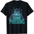 thumbnail image 1 of Gone Phishing Funny Hacking Cyber Security Computer Hacker T-Shirt, 1 of 5