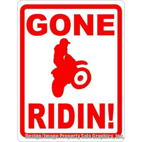 Gone Ridin Sign