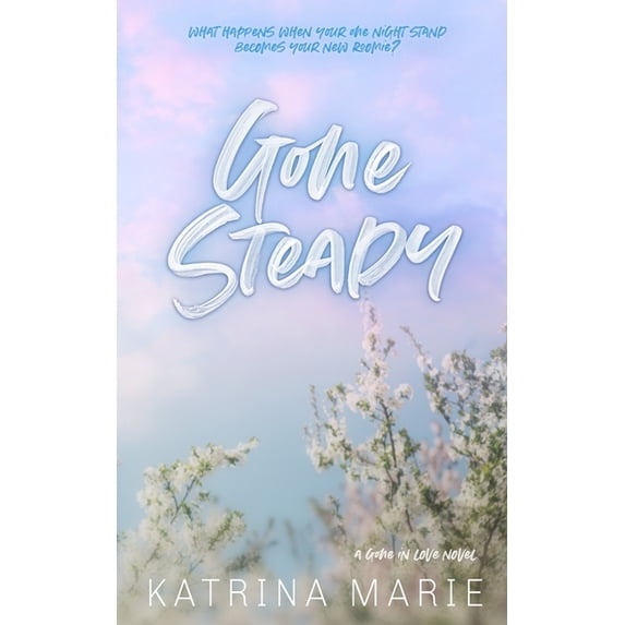 Gone Steady: Special Edition, (Paperback)