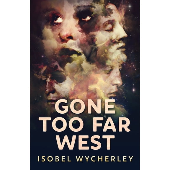 Gone Too Far West Gone Too Far West, Book 1, (Paperback)