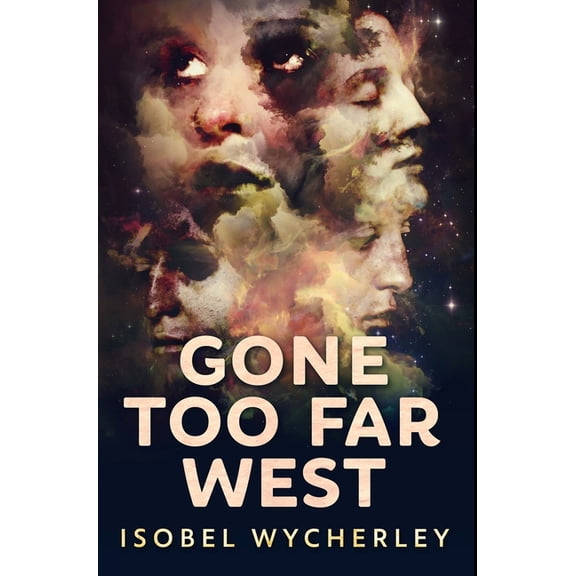 Gone Too Far West : Premium Hardcover Edition (Hardcover)