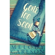 Gone Too Soon, Paperback