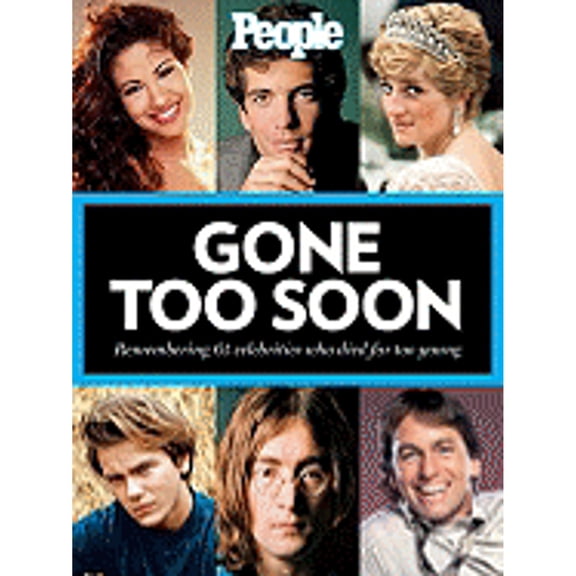 Gone Too Soon : Remembering 65 Celebrities Who Died Too Young