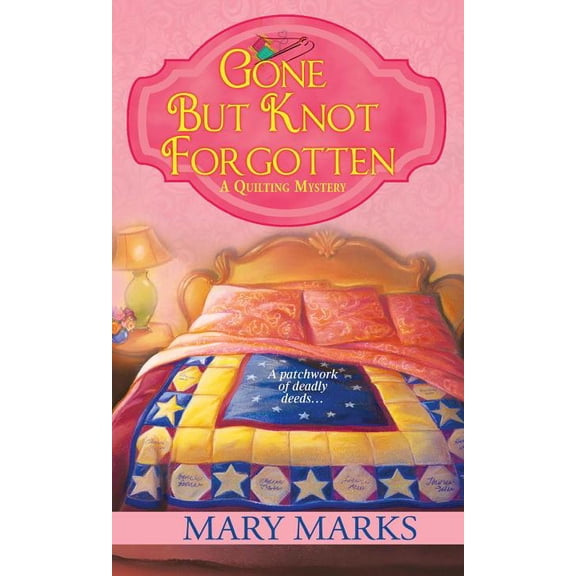 Pre-Owned Gone but Knot Forgotten (Paperback 9780758292094) by Mary Marks