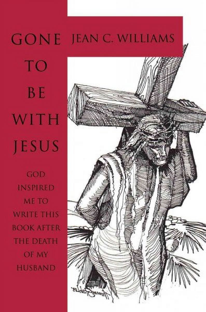 Gone to Be With Jesus:god Inspired Me to - Walmart.com