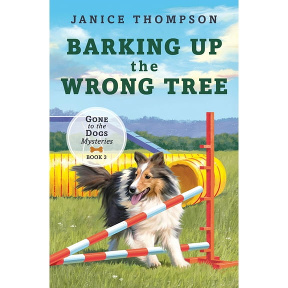 Gone to the Dogs: Barking up the Wrong Tree : Book 3: Gone to the Dogs (Series #3) (Paperback)