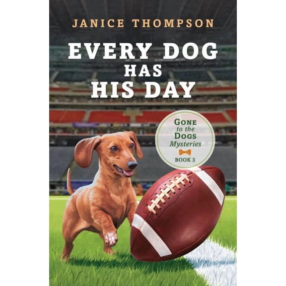 Gone to the Dogs: Every Dog Has His Day (Series #5) (Paperback)