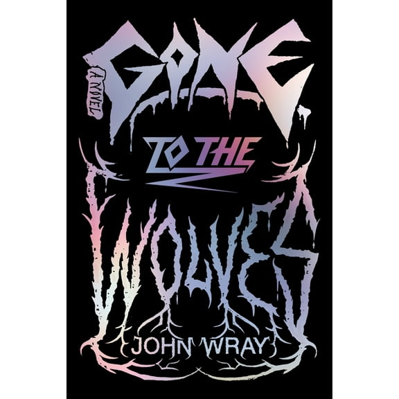 Gone to the Wolves, (Hardcover)
