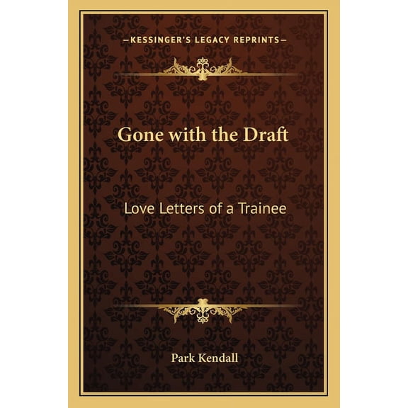 Gone with the Draft : Love Letters of a Trainee (Paperback)