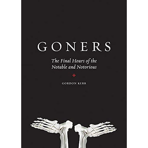 Pre-Owned Goners: The Final Hours of the Notable and Notorious Paperback