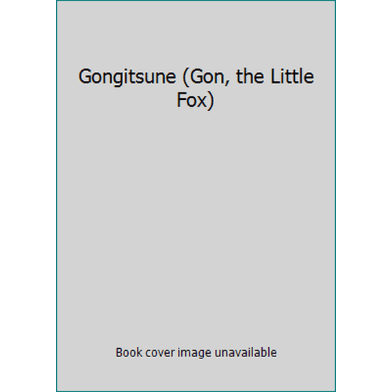 Pre-Owned Gongitsune (Gon, the Little Fox) (Hardcover - Used) 4039632702 9784039632708