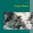 thumbnail image 1 of Gongs d'HaÃ¯kus: HaÃ¯kus et autres petits poÃ¨mes, (Paperback), 1 of 1