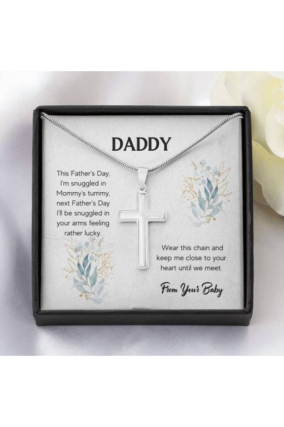 Daddy To Be - In Your Arms Artisan Cross Necklace, Daddy Gift, Card For Dad, New Dad Gift, Future Daddy, Happy Father's Day, Dad Birthday,