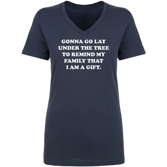 Gonna Go Lay Under The Tree Womens V-Neck T-Shirt
