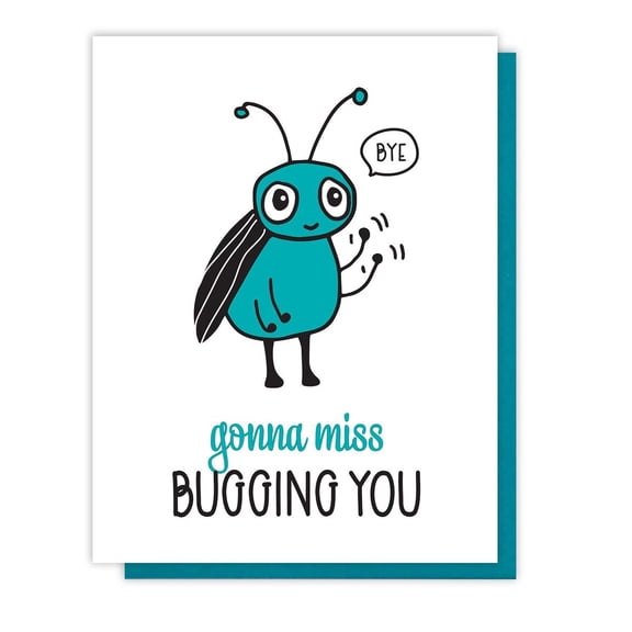 Gonna Miss Bugging You Greeting Card Cute Insect Design for Farewell or Goodbye Blank Inside, Envelope Included Ideal for Friends and Loved Ones