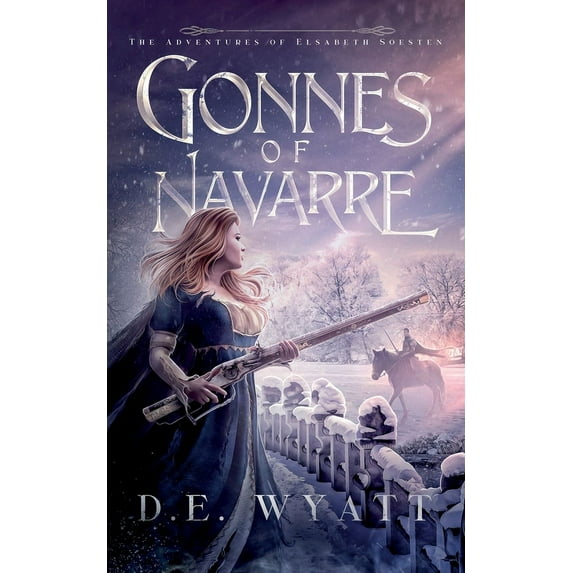 The Adventures of Elsabeth Soesten Gonnes Of Navarre, Book 4, (Paperback)