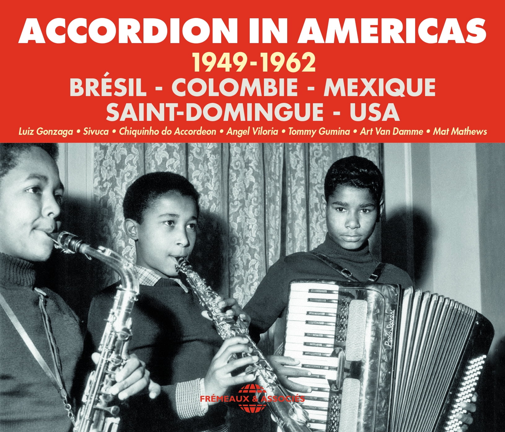 Gonzaga; Sivuca; Chiquinho Do Accordeon; Viloria; - Accordion in Americas: 1949-62 - Music & Performance - CD