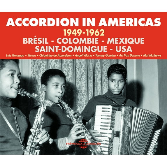 Gonzaga; Sivuca; Chiquinho Do Accordeon; Viloria; - Accordion in Americas: 1949-62 - Music & Performance - CD
