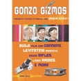 thumbnail image 1 of Pre-Owned Gonzo Gizmos: Projects & Devices to Channel Your Inner Geek (Paperback) 1556525206 9781556525209, 1 of 1