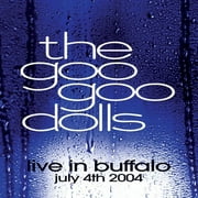 Goo Goo Dolls - Live In Buffalo July 4th, 2004 - Music & Performance - Vinyl