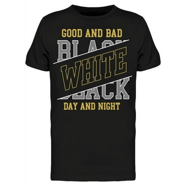 Good And Bad Lettering Design  T-Shirt Men -Image by Shutterstock, Male Large