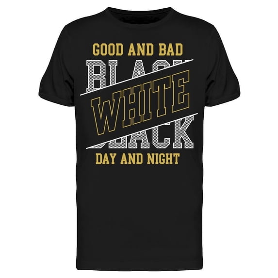Good And Bad Lettering Design Tee Men's -Image by Shutterstock