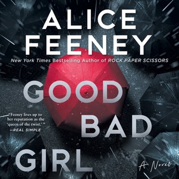 Pre-Owned Good Bad Girl (Audiobook) by Alice Feeney, Katherine Press, Stephanie Racine