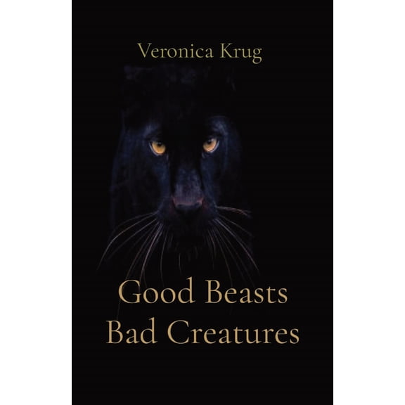 Good Beasts Bad Creatures, (Paperback)