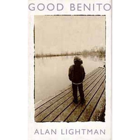 Good Benito (Paperback) by Alan P. Lightman