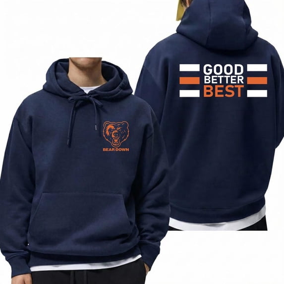 Good Better Best Bears Pullover Hoodie, Football Shirt For Fans ...