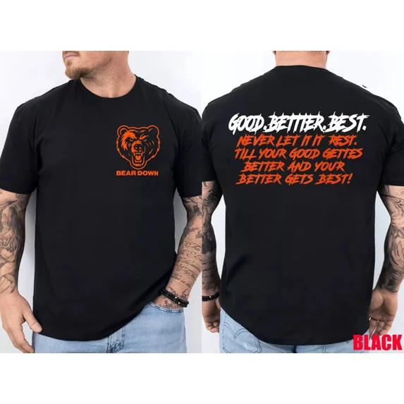 Good Better Best Never Let It Rest Motivation Bear Gift T-Shirt ...