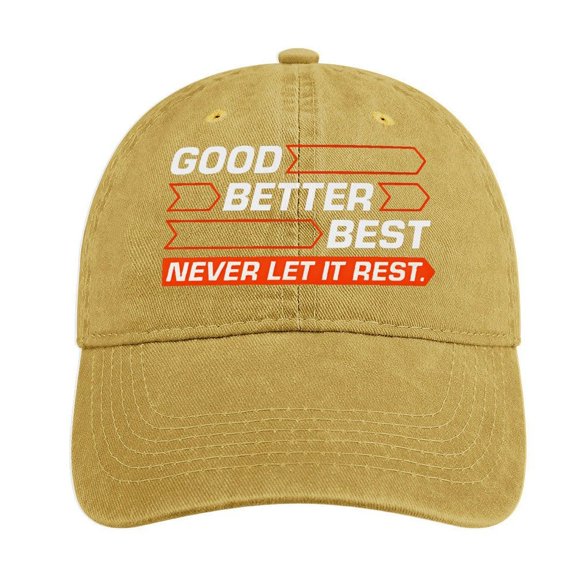 Good Better Best Never Let It Rest Sand Colour Hat Adjustable Funny Fashion Unisex Baseball Cap For Men Women