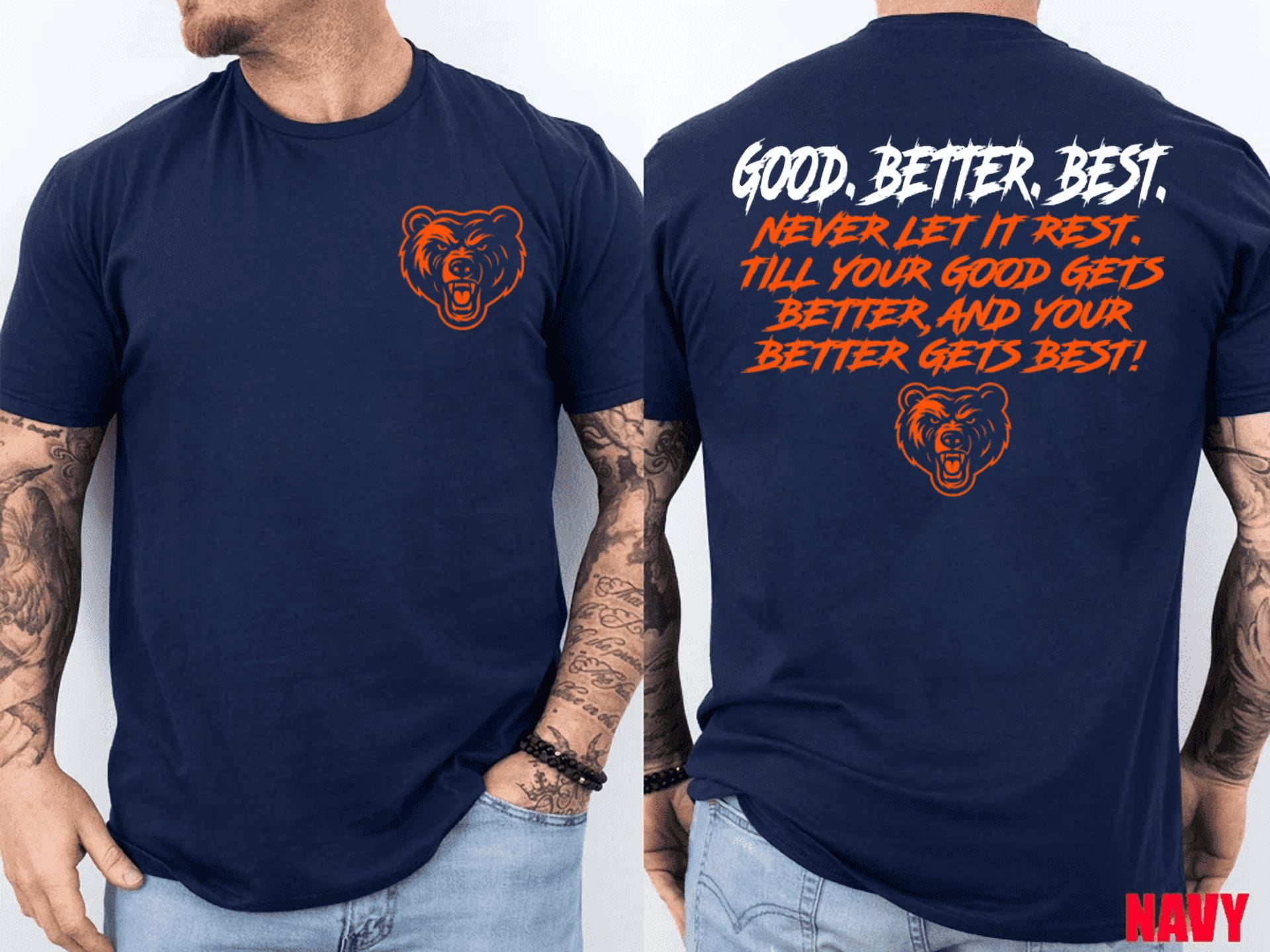 Good Better Best Never let it Rest Motivation Bears 2 Sided T-Shirt ...