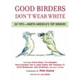 thumbnail image 1 of Good Birders Don't Wear White, (Paperback), 1 of 1