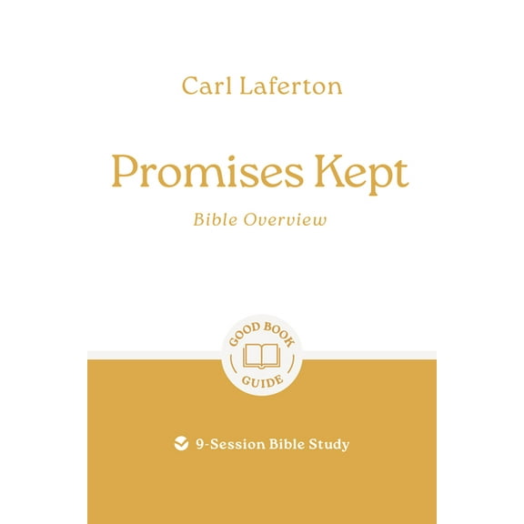 Good Book Guides Promises Kept: Bible Overview: 9-Session Bible Study, (Paperback)