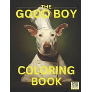 Good Boy A Funny Animal Coloring Book Paperback