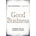 thumbnail image 1 of Pre-Owned Good Business: Leadership, Flow, and the Making of Meaning (Hardcover) 0670031968 9780670031962, 1 of 1