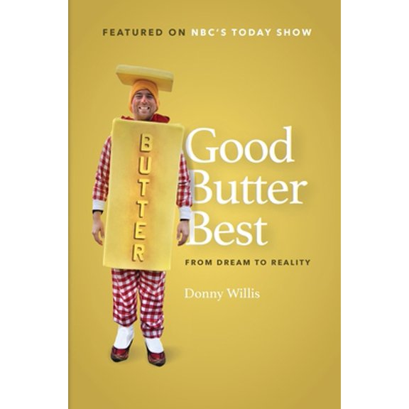 Pre-Owned Good, Butter, Best (Paperback) 0757761534 9780757761539