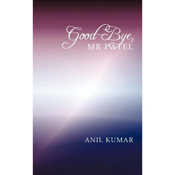 "Good-Bye, MR Patel", (Paperback)