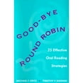 thumbnail image 1 of Good-Bye Round Robin: 25 Effective Oral Reading Strategies (Paperback) by Michael F Opitz, Timothy Rasinski, 1 of 1