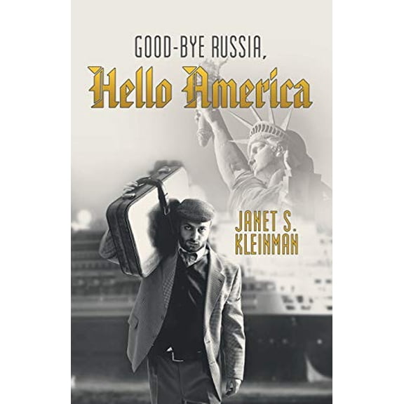 Pre-Owned Good-Bye Russia, Hello America Paperback