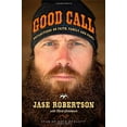 thumbnail image 1 of Pre-Owned Good Call: Reflections on Faith, Family, and Fowl (Hardcover) 1476763534 9781476763538, 1 of 1
