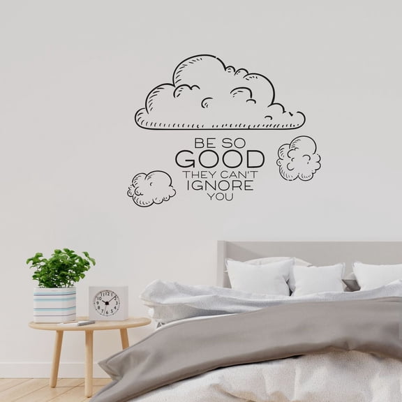 Be So Good They Cant Ignore You Motivation Quote Cute Clouds Little CLouds Design Design Vinyl Wall Sticker Wall Art Wall Decal Boys Girls Kids Room Design Bedroom Home Decoration Size(8x10 inch)