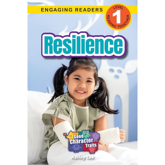 Good Character Traits Resilience: Good Character Traits (Engaging Readers, Level 1), Book 4, (Paperback)