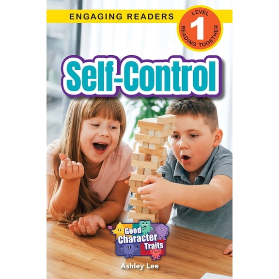 Good Character Traits Self-Control: Good Character Traits (Engaging Readers, Level 1), Book 4, (Paperback)