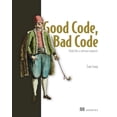 thumbnail image 1 of Good Code, Bad Code: Think Like a Software Engineer, (Paperback), 1 of 1