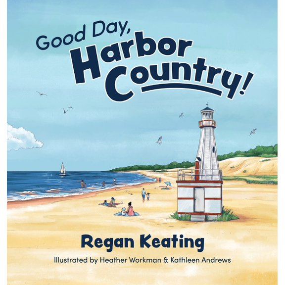 Good Day, Harbor Country!, (Hardcover)