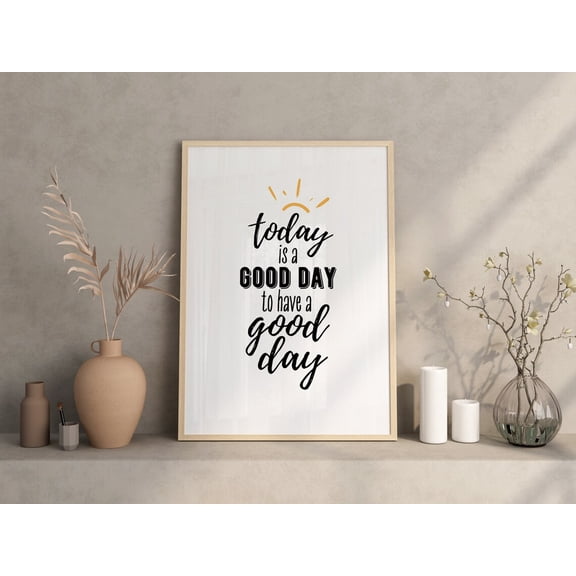 Good Day Positive Affirmation Workplace Poster