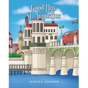 Good Day, St. Augustine, Paperback