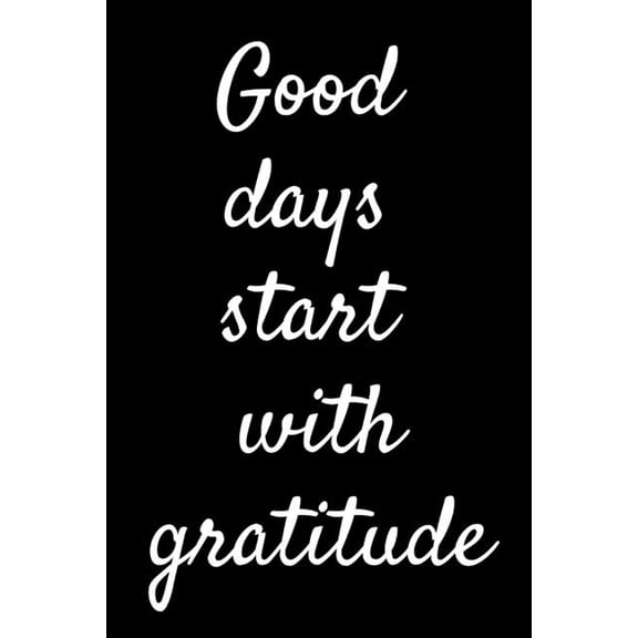 Good Days Start With Gratitude (Paperback)